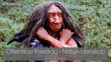 Live foredrag fra Aarhus Universitet "Menneskedyret Homo Sapiens"